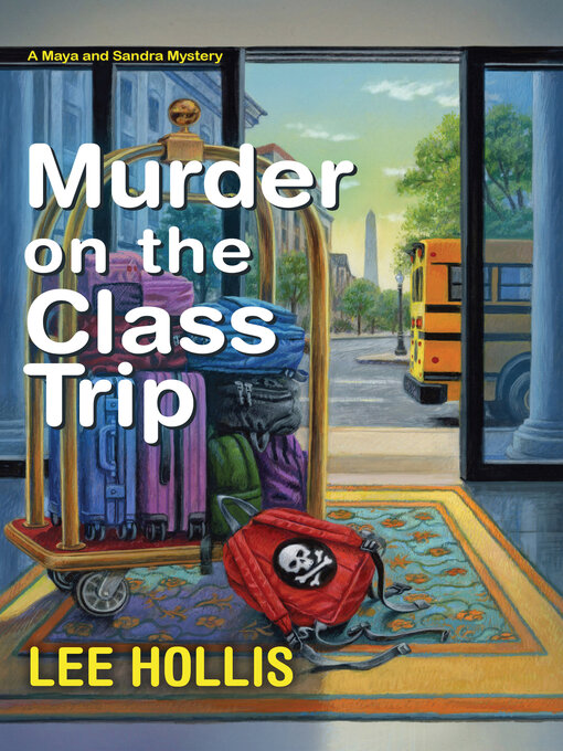 Title details for Murder on the Class Trip by Lee Hollis - Wait list